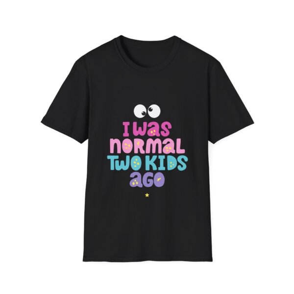11736858453687284221_2048.jpeg Funny T-Shirt Design: I Was Normal Two Kids Ego Apparel
