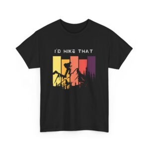 Adventure-Inspired Unisex Heavy Cotton Tee - 'I’d Hike That' Design