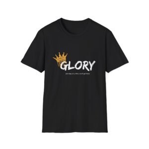Step into Glory: One Step at a Time, You'll Get There T-Shirt