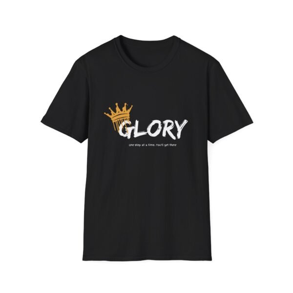 14707819495184202305_2048.jpeg Step into Glory: One Step at a Time, You'll Get There T-Shirt