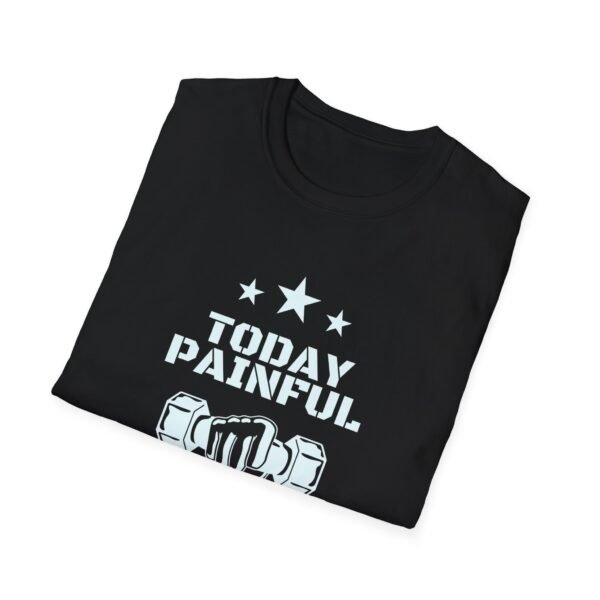 2274233221615257939_2048.jpeg Motivational Gym Shirt: Pain Today, Power Tomorrow T-shirt