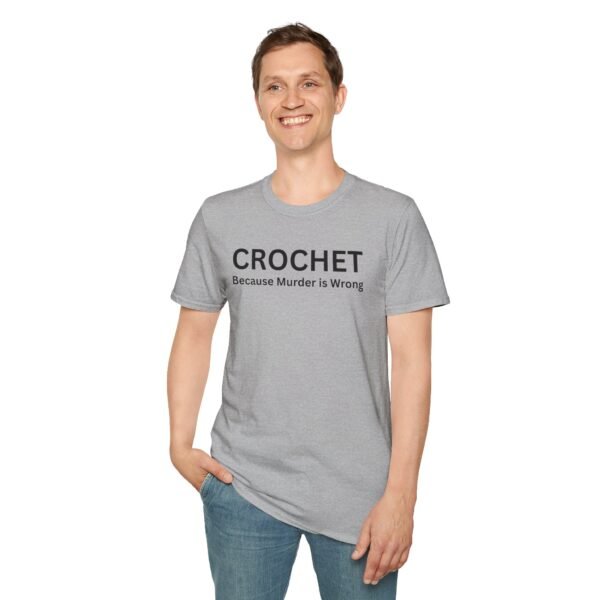 CROCHET Because Murder is Wrong Funny T-Shirt - Funny Graphic Tee for Crafters
