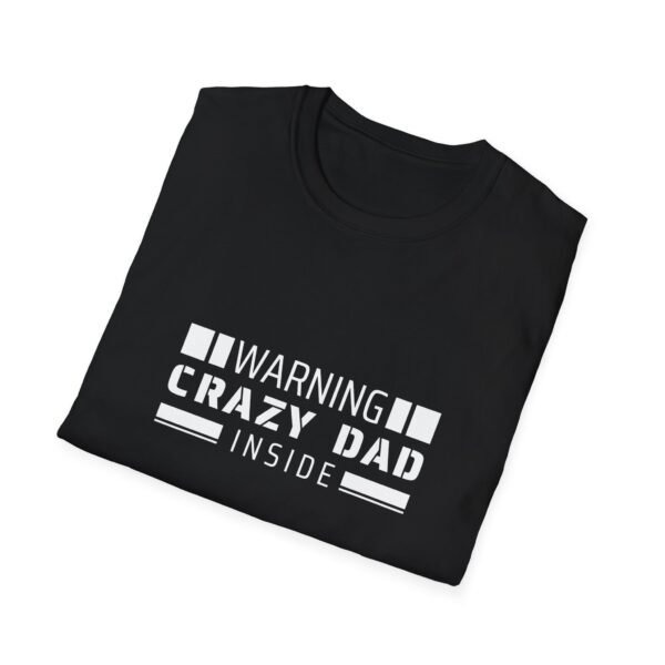 3389969117734633322_2048-1.jpeg Funny Warning Crazy Dad Inside T-Shirt - Perfect Gift for Dads