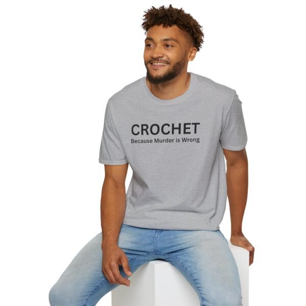 CROCHET Because Murder is Wrong Funny T-Shirt - Funny Graphic Tee for Crafters