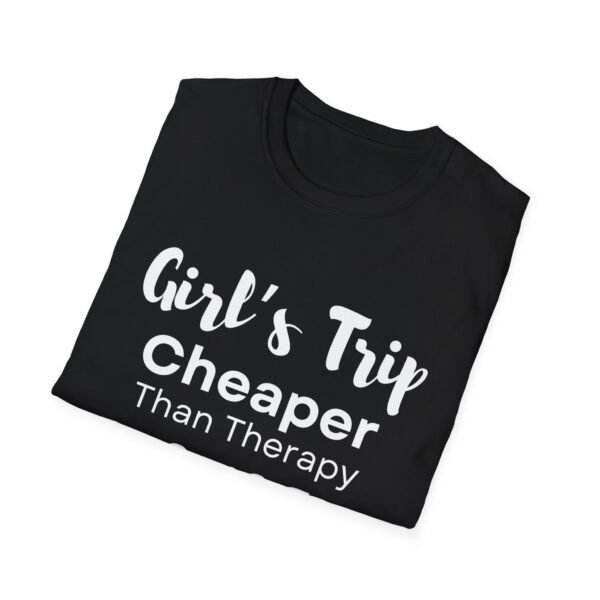 Girl’s Trip Cheaper Than Therapy T-Shirt Design for 2025