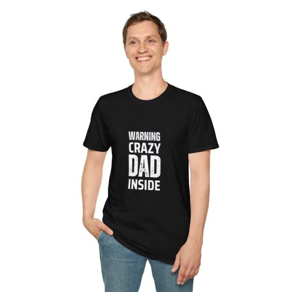 7889907445327443797_2048.jpeg Warning: Crazy Dad Inside - Funny Dad T-Shirt Gift Idea