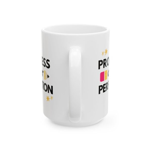 Mug - Progress Over Perfection, Teacher Coffee Cup Gift